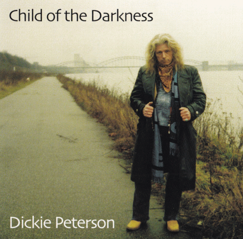 Dickie Peterson : Child of the Darkness